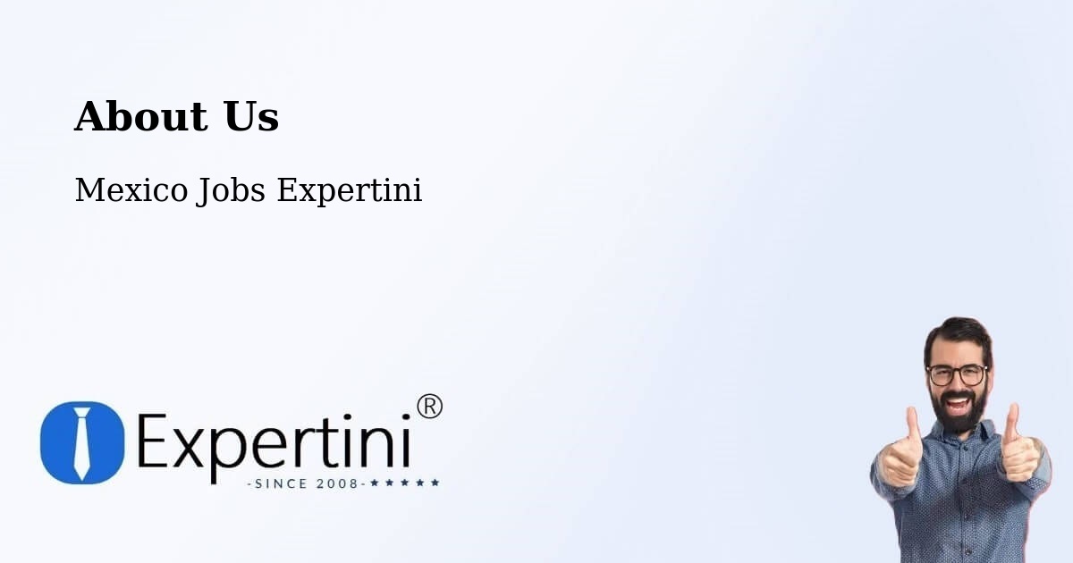 About Expertini Recruitment Platform  – Moralillo - Moralillo, Mexico Jobs Expertini