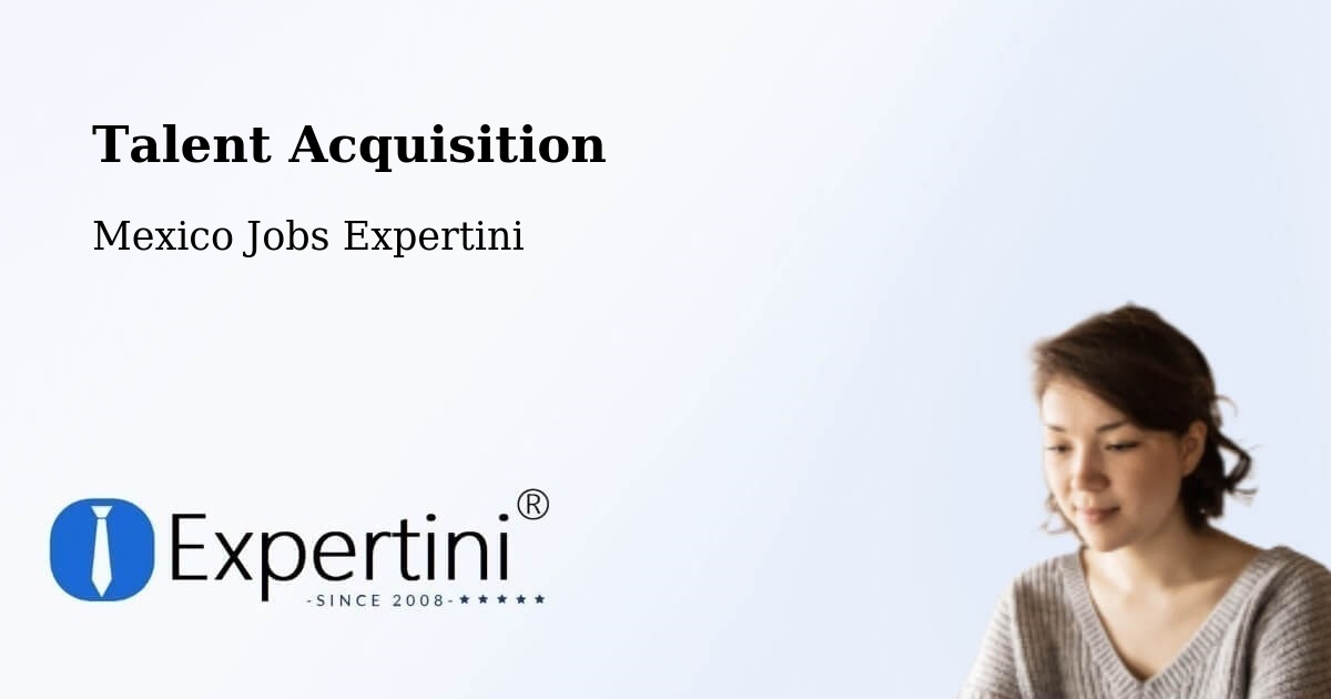Post Jobs & Find Candidates in Moralillo – Talent Acquisition Solutions - Mexico Jobs Expertini